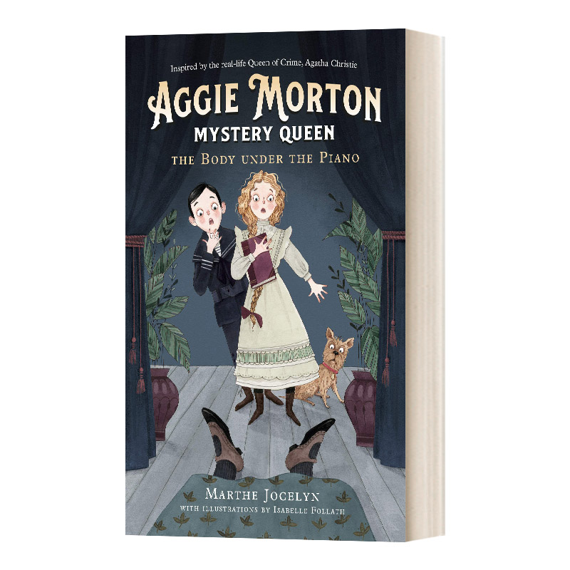 Aggie Morton, Mystery Queen 01: the Body under the Piano 谜案女王01：钢琴下的尸体 儿童侦探推理小说 Marthe Jocelyn